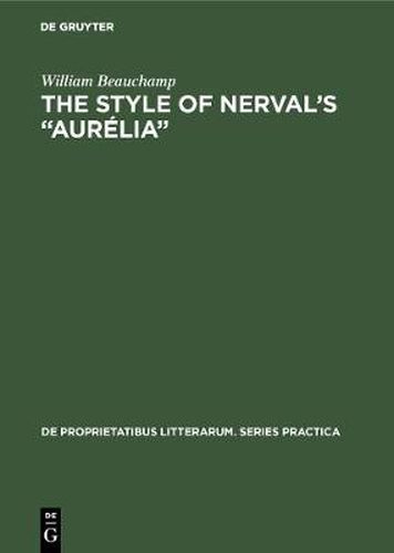 Cover image for The style of Nerval's  Aurelia