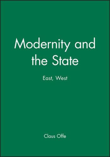 Cover image for Modernity and the State: East, West