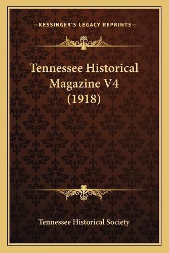 Cover image for Tennessee Historical Magazine V4 (1918)