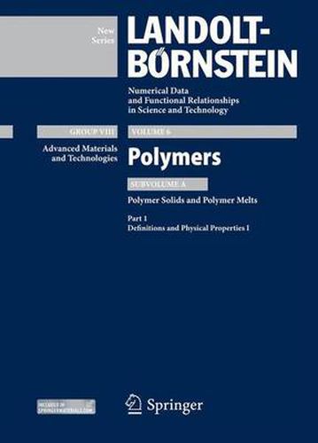 Part 1: Definitions and Physical Properties I: Subvolume A: Polymer Solids and Polymer Melts