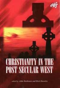 Cover image for Christianity in the Post Secular West