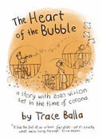 Cover image for The Heart of the Bubble