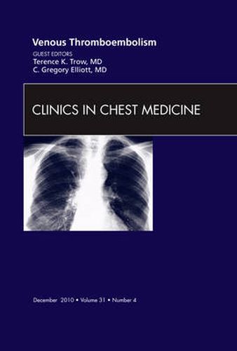 Cover image for Venous Thromboembolism, An Issue of Clinics in Chest Medicine