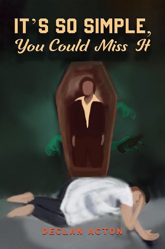 Cover image for It's So Simple, You Could Miss It