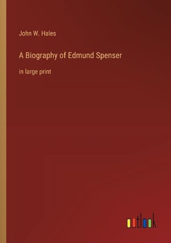 Cover image for A Biography of Edmund Spenser