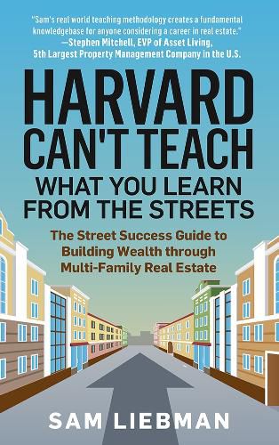 Cover image for Harvard Can't Teach What You Learn from the Streets