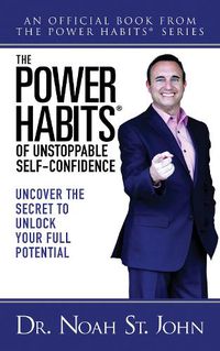 Cover image for The Power Habits (R) for Unstoppable Self-Confidence