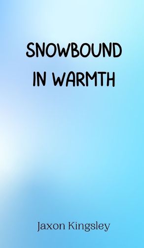 Cover image for Snowbound in Warmth