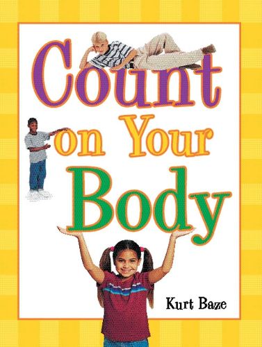 Cover image for Rigby Literacy Fluent Level 3: Count on Your Body (Reading Level 22/F&P Level M)