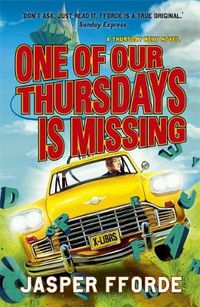 Cover image for One of our Thursdays is Missing: Thursday Next Book 6