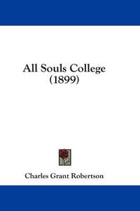 Cover image for All Souls College (1899)