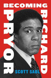 Cover image for Becoming Richard Pryor