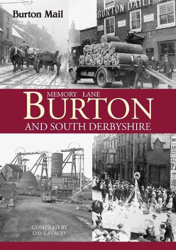 Cover image for Memory Lane Burton and South Derbyshire