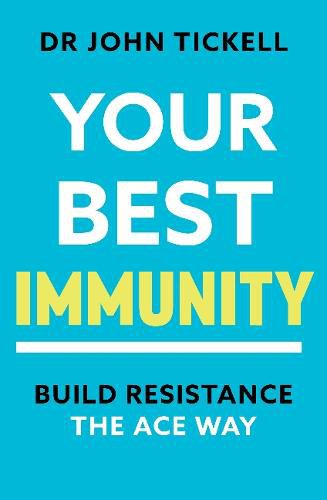 Cover image for Your Best Immunity: Build Resistance the ACE Way