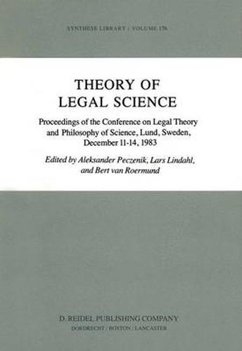 Cover image for Theory of Legal Science: Proceedings of the Conference on Legal Theory and Philosopy of Science Lund, Sweden, December 11-14, 1983
