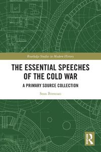 Cover image for The Essential Speeches of the Cold War