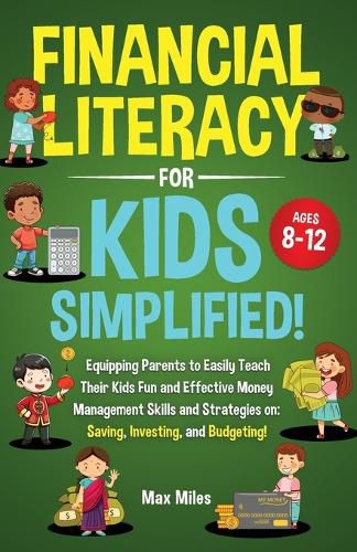 Cover image for Financial Literacy For Kids, Simplified!