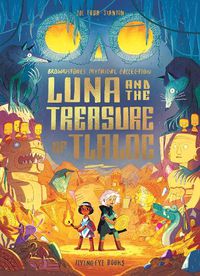 Cover image for Luna and the Treasure of Tlaloc