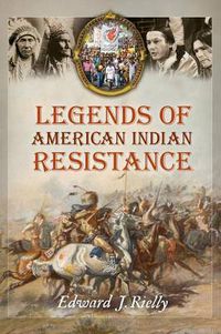 Cover image for Legends of American Indian Resistance