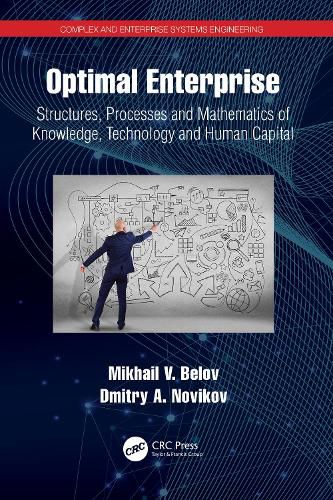 Cover image for Optimal Enterprise: Structures, Processes and Mathematics of Knowledge, Technology and Human Capital