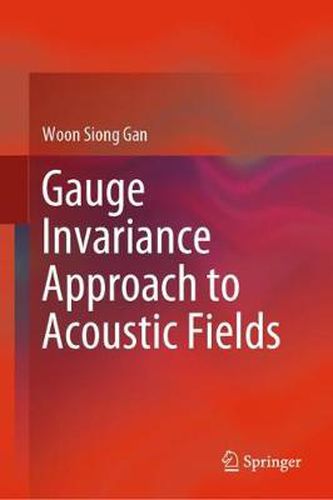 Cover image for Gauge Invariance Approach to Acoustic Fields