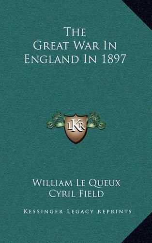 Cover image for The Great War in England in 1897