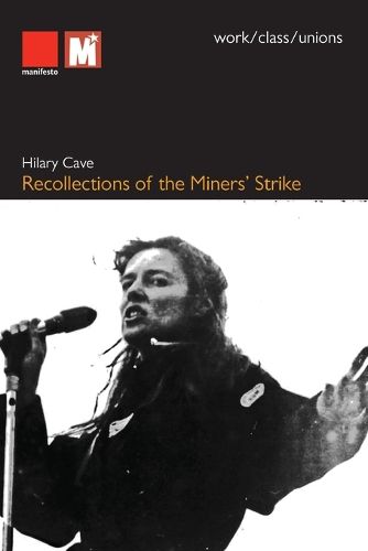 Recollections of the Miners' Strike