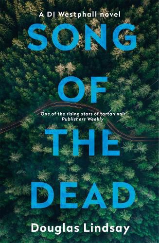 Song of the Dead: An eerie Scottish murder mystery (DI Westphall 1)