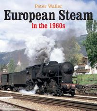 Cover image for European Steam in the 1960s