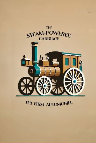 The Steam-Powered Carriage