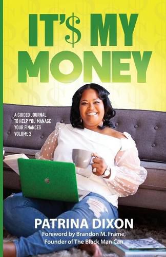 Cover image for It'$ My Money - A Guided Journal to Help You Manage Your Finances - Vol 2