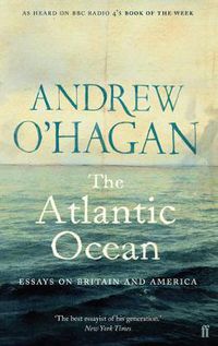 Cover image for The Atlantic Ocean: Essays on Britain and America