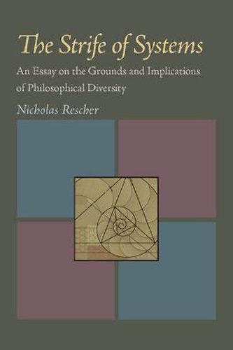 Cover image for Strife of Systems, The: An Essay on the Grounds and Implications of Philosophical Diversity