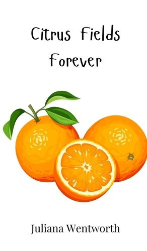 Cover image for Citrus Fields Forever