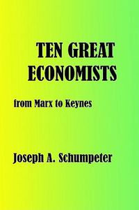 Cover image for Ten Great Economists