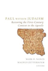 Cover image for Paul within Judaism: Restoring the First-Century Context to the Apostle