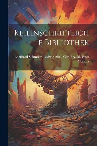 Cover image for Keilinschriftliche Bibliothek