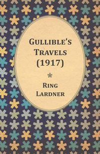 Cover image for Gullible's Travels (1917)