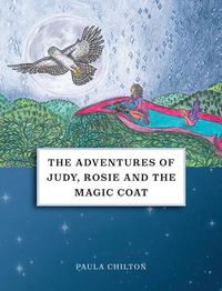 Cover image for The Adventures of Judy, Rosie & the Magic Coat