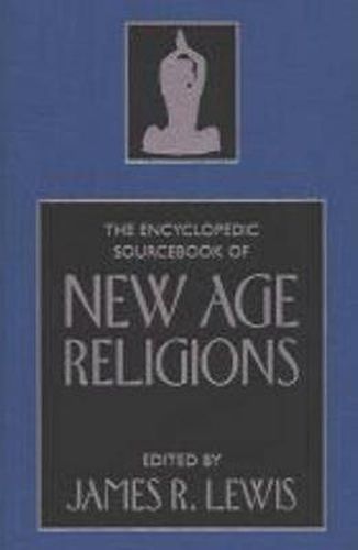 The Encyclopedic Sourcebook of New Age Religions