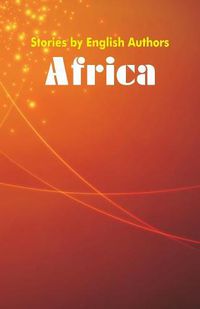 Cover image for Stories by English Authors: Africa