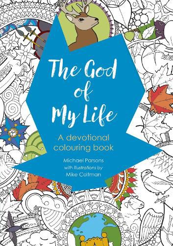 Cover image for The God of My Life: A devotional colouring book