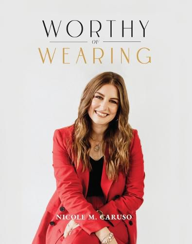 Cover image for Worthy of Wearing: How Personal Style Expresses Our Feminine Genius