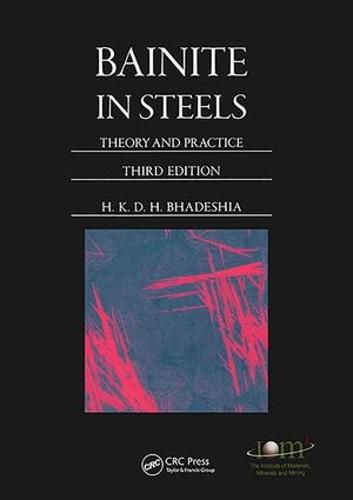 Cover image for Bainite in Steels: Theory and Practice, Third Edition