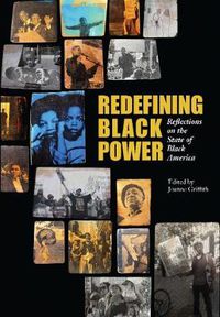 Cover image for Redefining Black Power: Reflections on the State of Black America