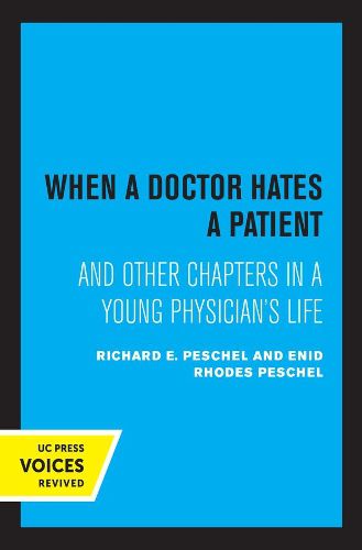 Cover image for When A Doctor Hates A Patient: And Other Chapters in a Young Physician's Life