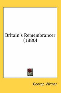 Cover image for Britain's Remembrancer (1880)