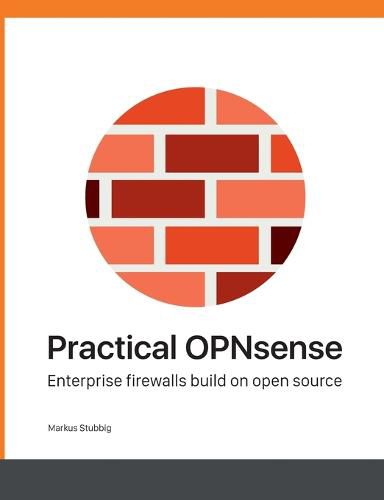 Cover image for Practical OPNsense: Enterprise firewalls build on open source