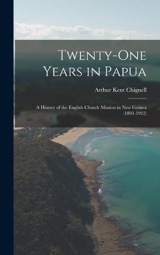 Cover image for Twenty-One Years in Papua