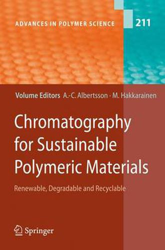 Cover image for Chromatography for Sustainable Polymeric Materials: Renewable, Degradable and Recyclable